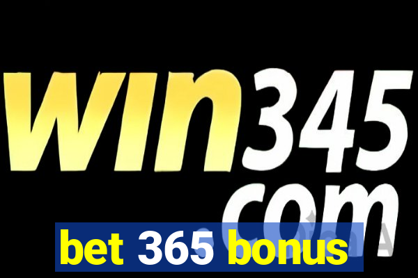 bet 365 bonus